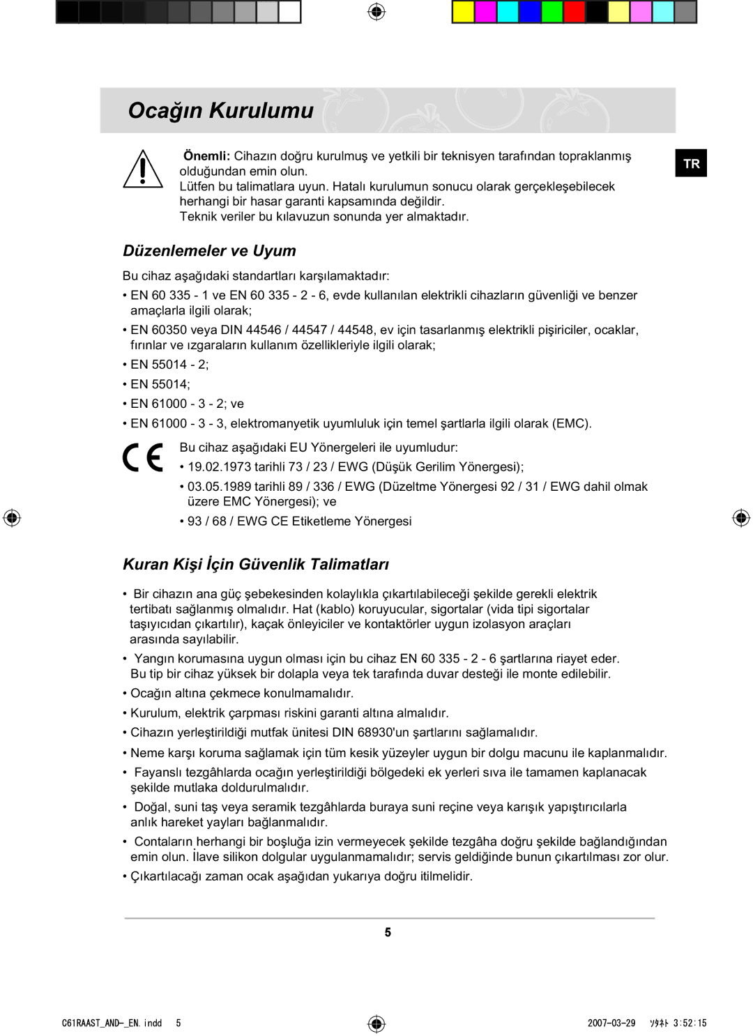 Samsung C61RAAST/AND manual Ocaðýn Kurulumu, Düzenlemeler ve Uyum, Kuran Kiþi Ýçin Güvenlik Talimatlarý 