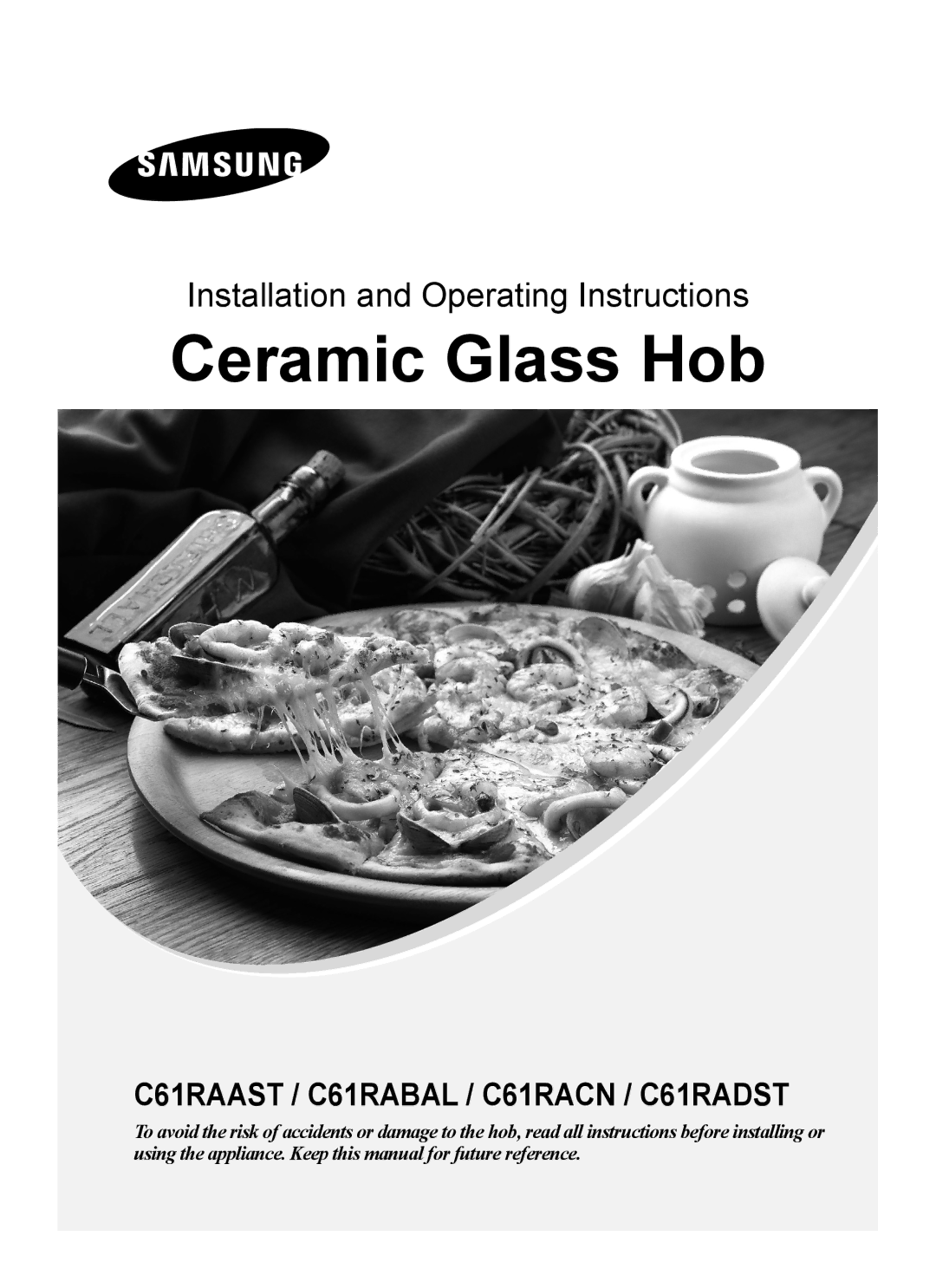 Samsung C61RAAST/BOL manual Ceramic Glass Hob 