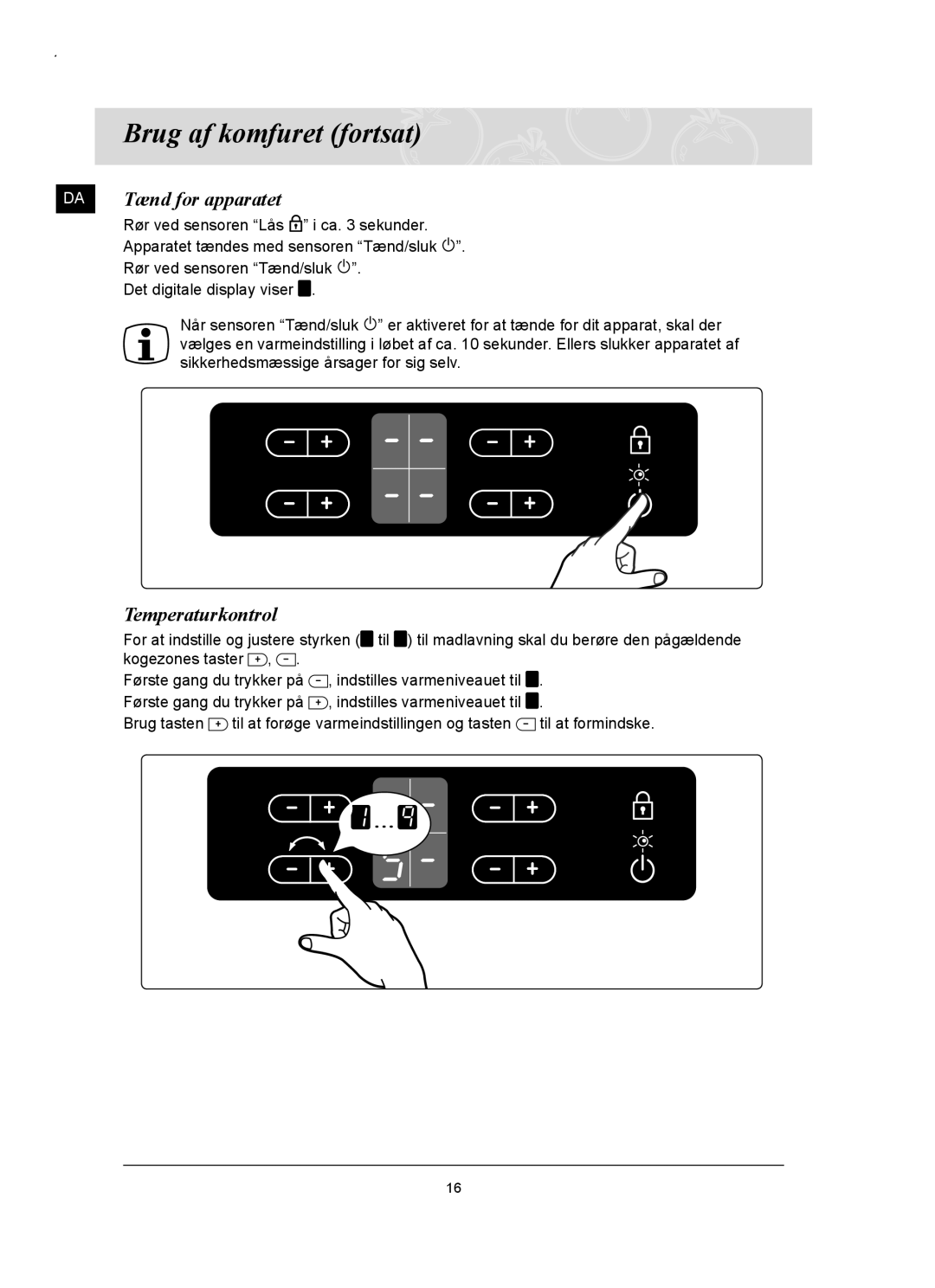 Samsung C61RAAST/XEE manual Tænd for apparatet, Temperaturkontrol 