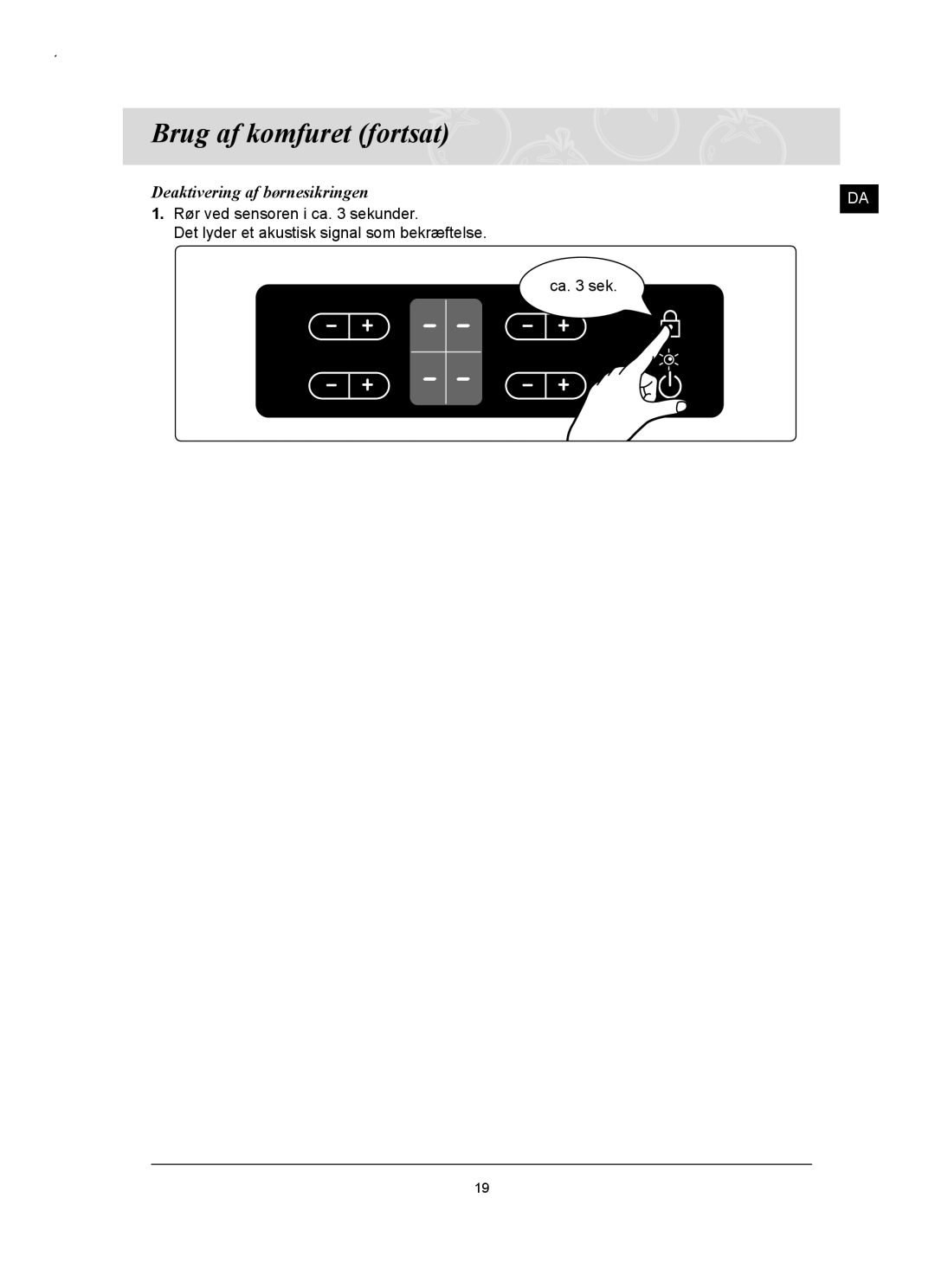 Samsung C61RAAST/XEE manual Deaktivering af børnesikringen 