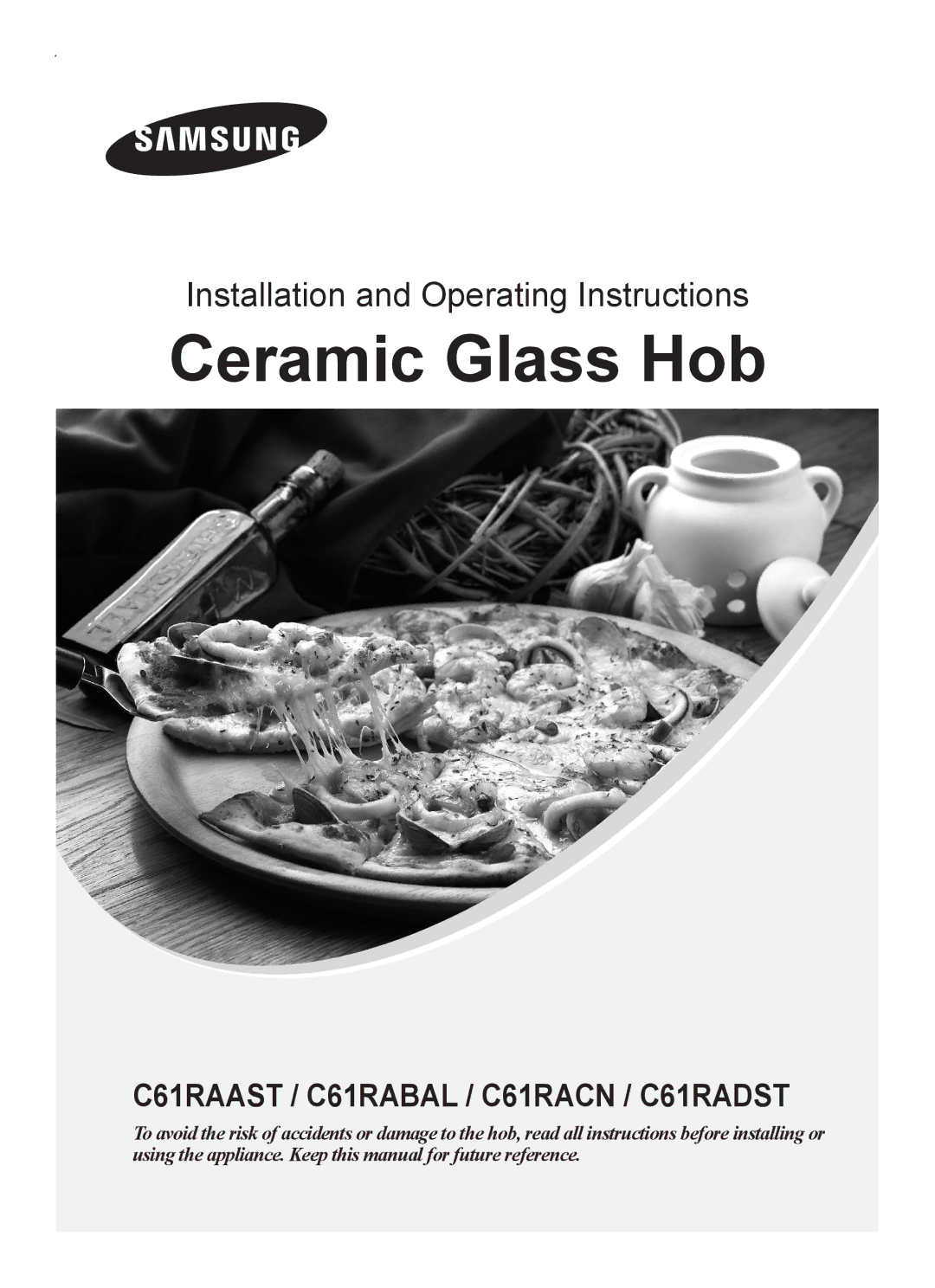 Samsung C61RAAST/XEE manual Ceramic Glass Hob 