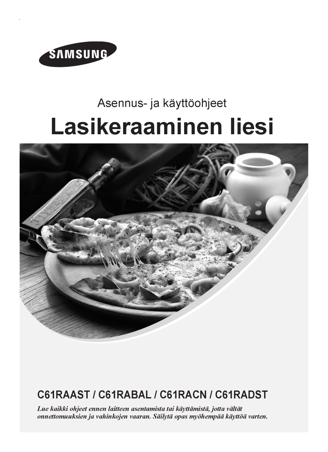 Samsung C61RAAST/XEE manual Lasikeraaminen liesi 