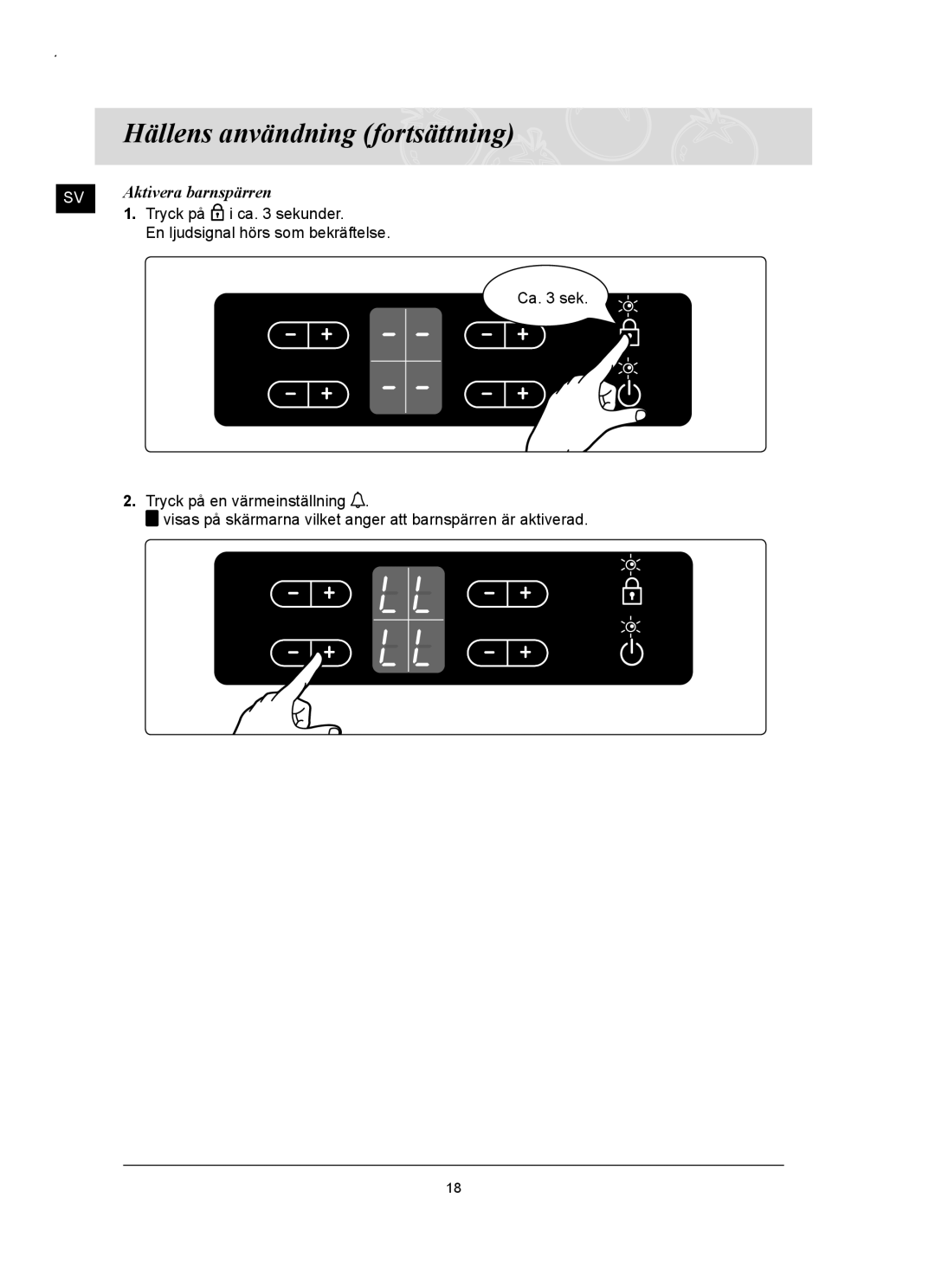 Samsung C61RAAST/XEE manual Aktivera barnspärren, Tryck på i ca sekunder 