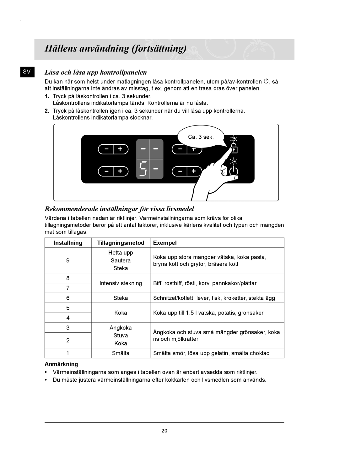 Samsung C61RAAST/XEE manual Rekommenderade inställningar för vissa livsmedel, Låsa och låsa upp kontrollpanelen 