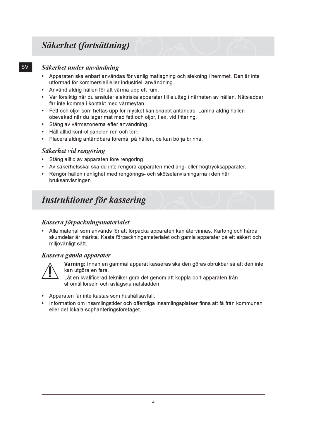 Samsung C61RAAST/XEE manual Säkerhet fortsättning, Instruktioner för kassering 