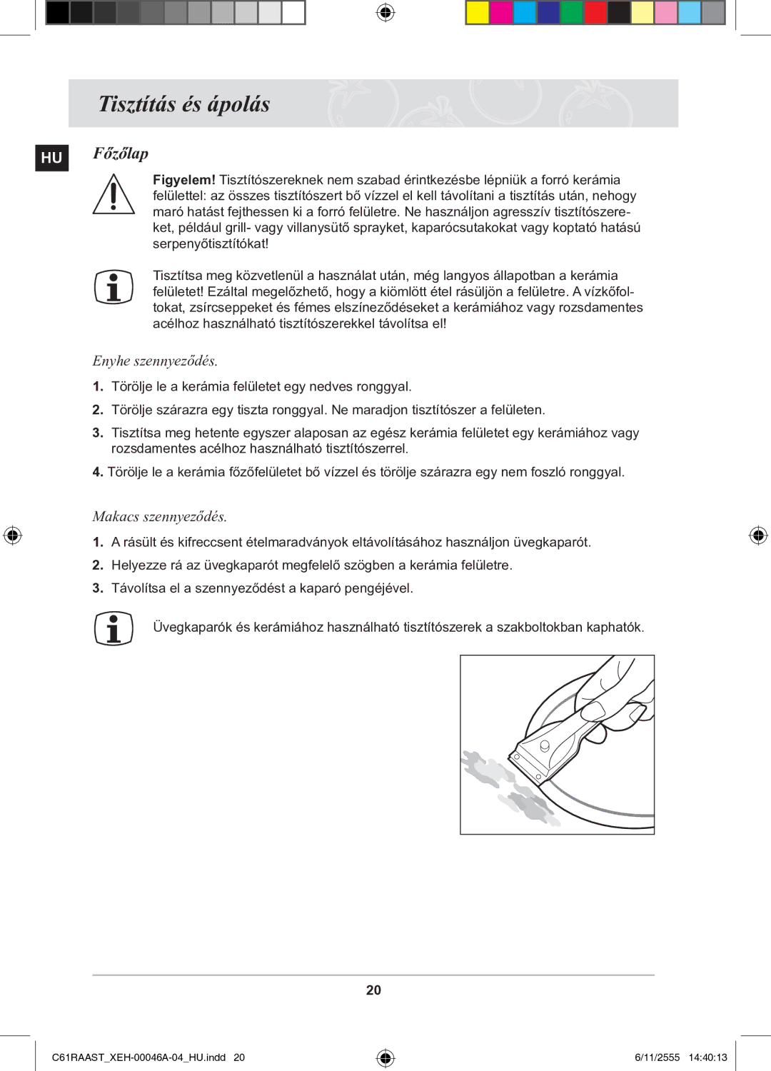 Samsung C61RAAST/XEH manual Tisztítás és ápolás, HU Főzőlap, Enyhe szennyeződés, Makacs szennyeződés 