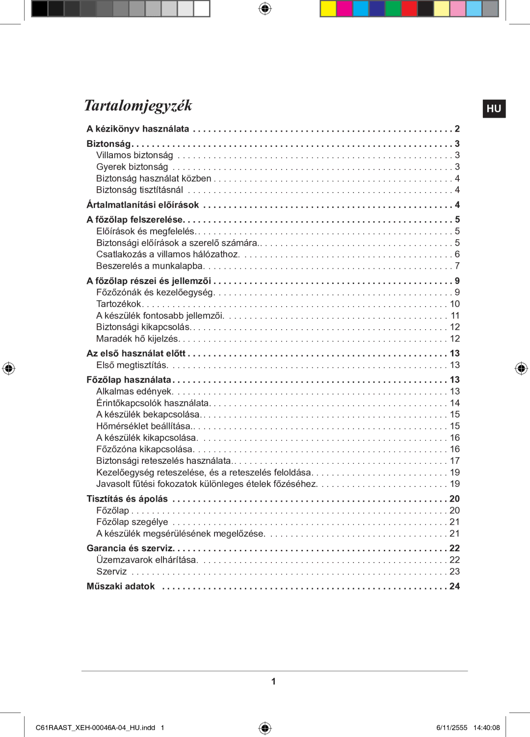 Samsung C61RAAST/XEH manual Kézikönyv használata, Ártalmatlanítási előírások, Az első használat előtt, Műszaki adatok 