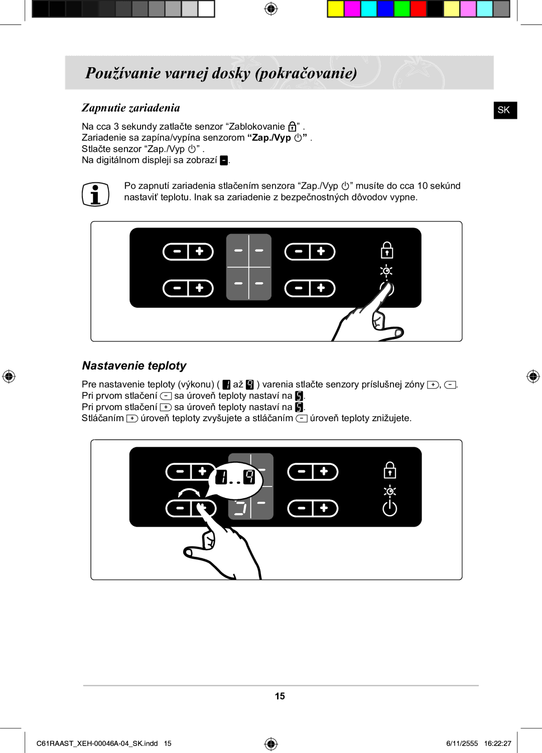 Samsung C61RAAST/XEH manual Zapnutie zariadenia, Nastavenie teploty 