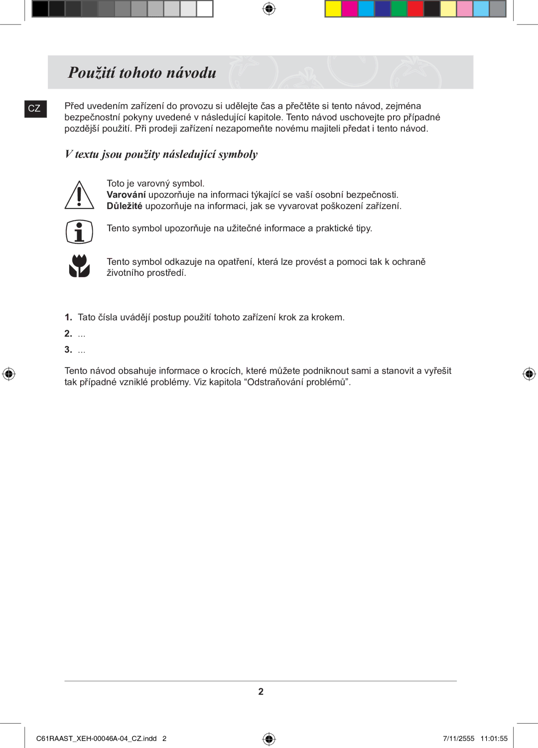 Samsung C61RAAST/XEH manual Použití tohoto návodu, Textu jsou použity následující symboly 