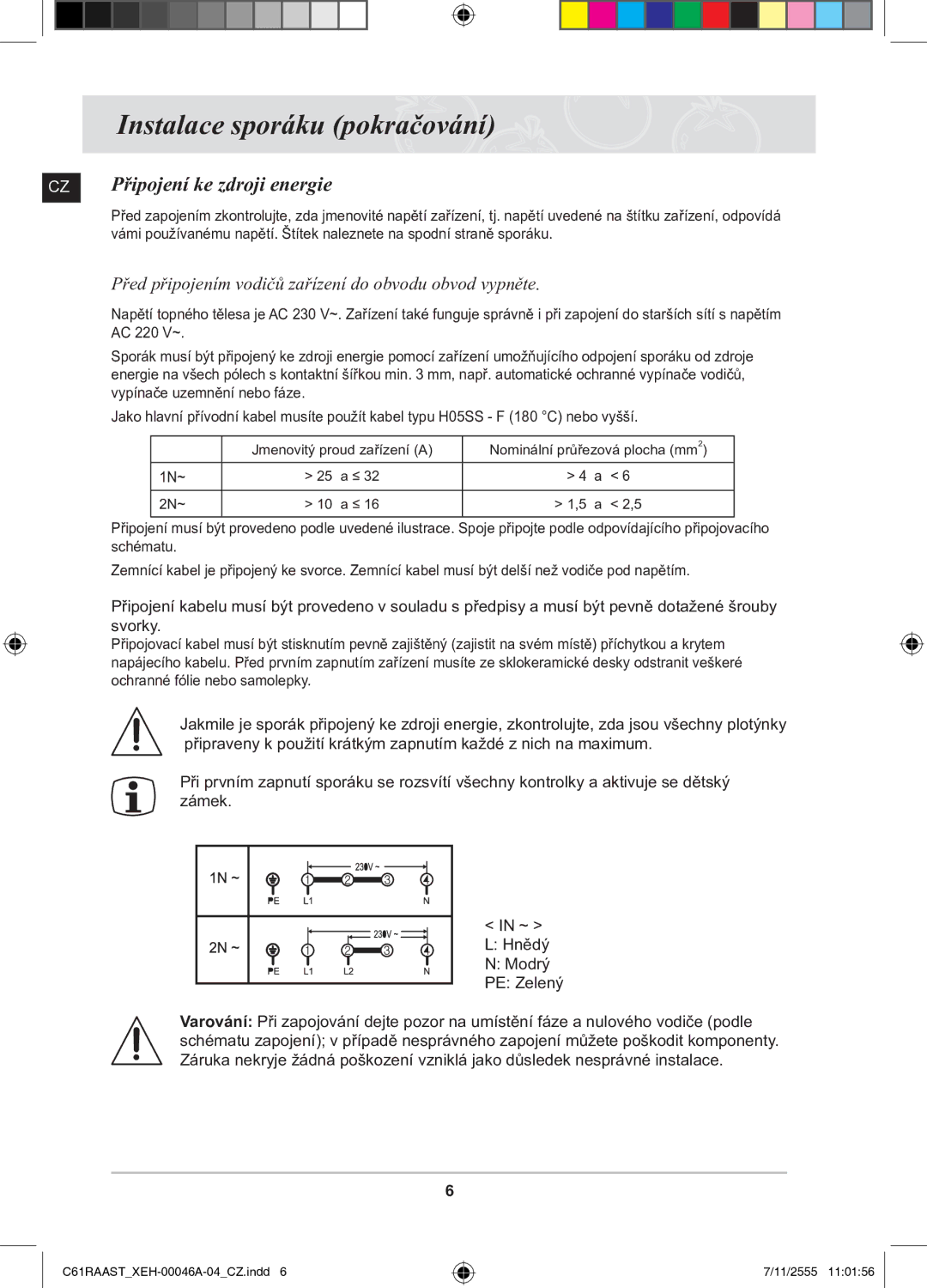 Samsung C61RAAST/XEH manual Instalace sporáku pokračování, CZ Připojení ke zdroji energie 