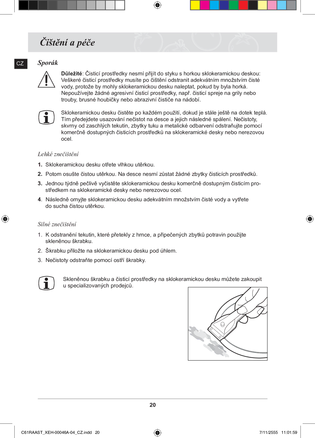 Samsung C61RAAST/XEH manual Čištění a péče, CZ Sporák, Lehké znečištění, Silné znečištění 