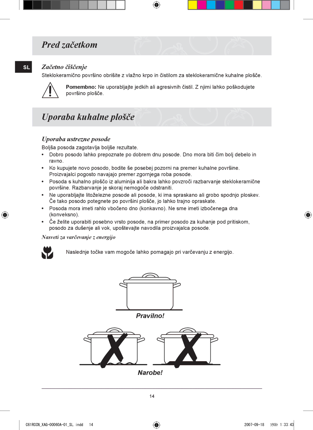 Samsung C61RCAST/XAG, C61RCCN/XEO manual Pred začetkom, Uporaba kuhalne plošče, SL Začetno čiščenje, Uporaba ustrezne posode 