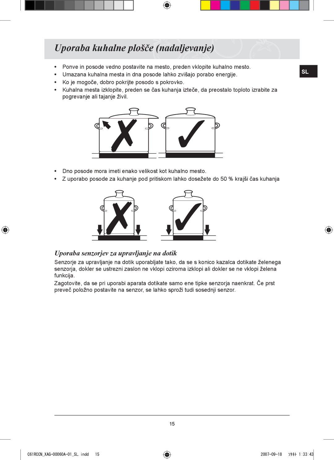 Samsung C61RCCN/XEO, C61RCAST/XAG manual Uporaba kuhalne plošče nadaljevanje, Uporaba senzorjev za upravljanje na dotik 