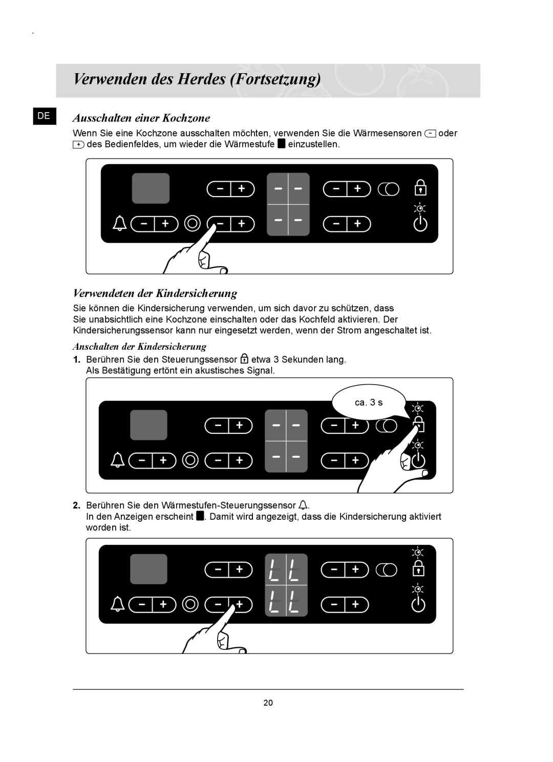 Samsung C61RCAST/XEG manual Ausschalten einer Kochzone, Verwendeten der Kindersicherung, Anschalten der Kindersicherung 