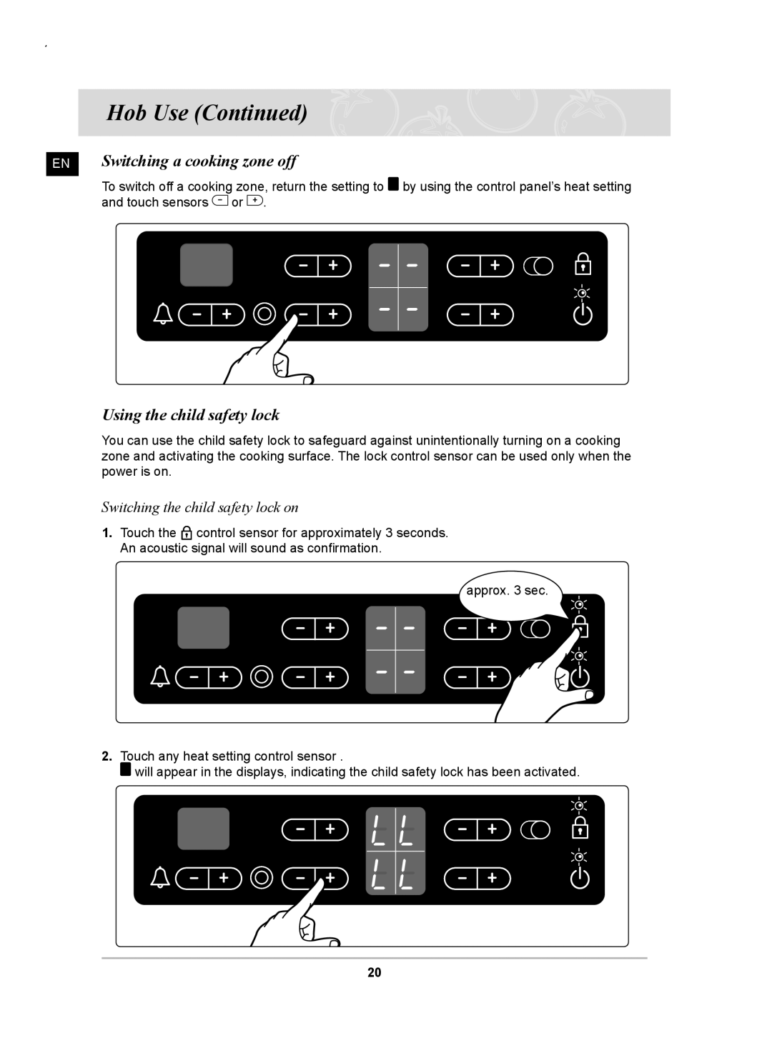 Samsung C61RCCN/XEE manual EN Switching a cooking zone off, Using the child safety lock, Switching the child safety lock on 