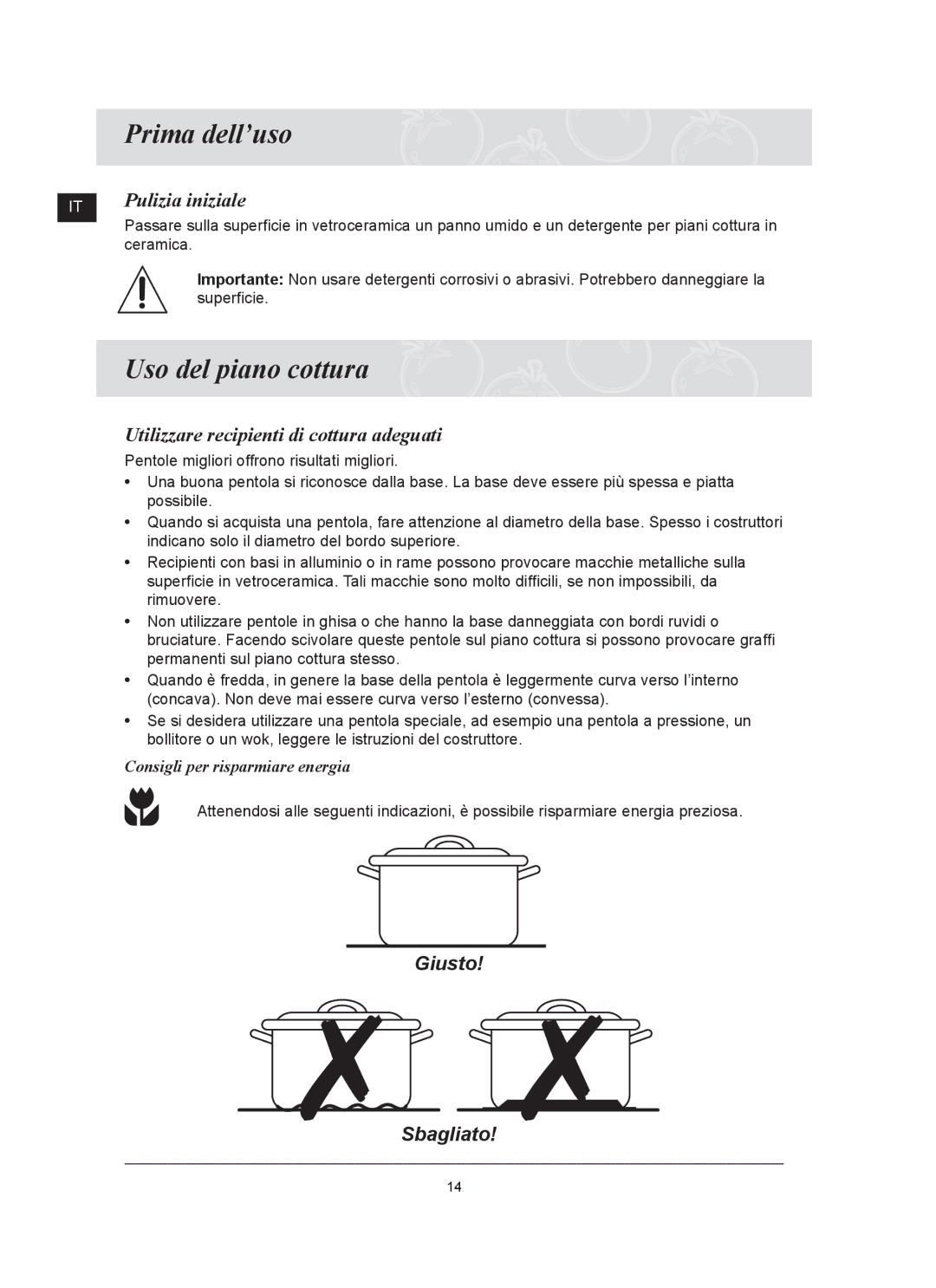 Samsung C61RCDST/XET Prima dell’uso, Uso del piano cottura, Pulizia iniziale, Utilizzare recipienti di cottura adeguati 