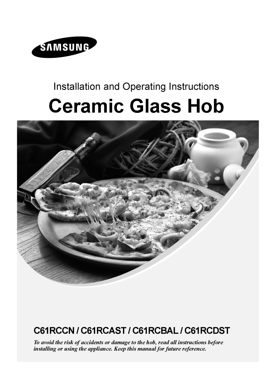 Samsung C61RCDST/XET manual Ceramic Glass Hob 