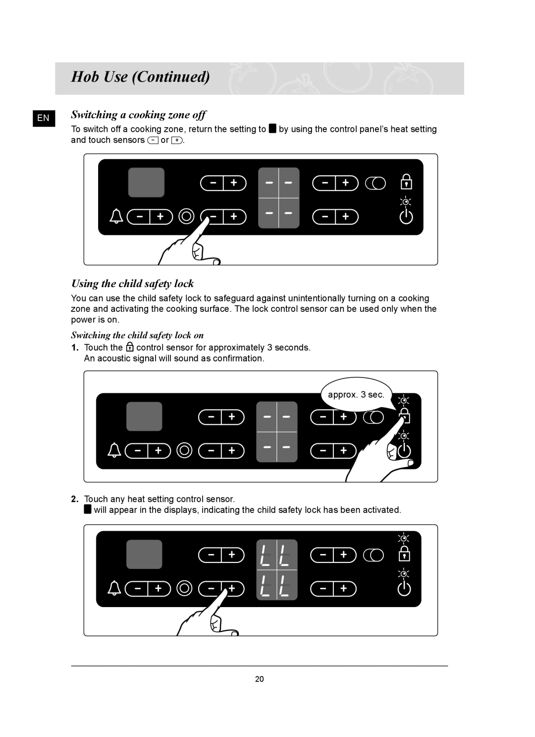 Samsung C61RCDST/XET manual Switching a cooking zone off, Using the child safety lock, Switching the child safety lock on 