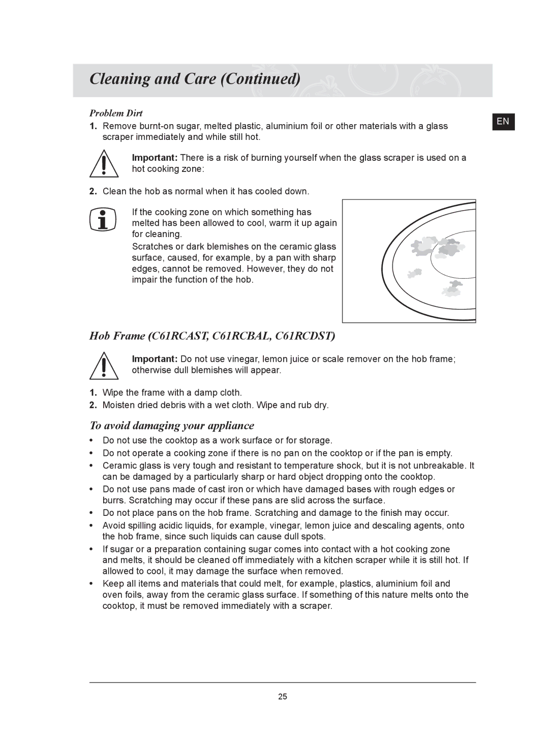 Samsung C61RCDST/XET manual Hob Frame C61RCAST, C61RCBAL, C61RCDST, To avoid damaging your appliance, Problem Dirt 