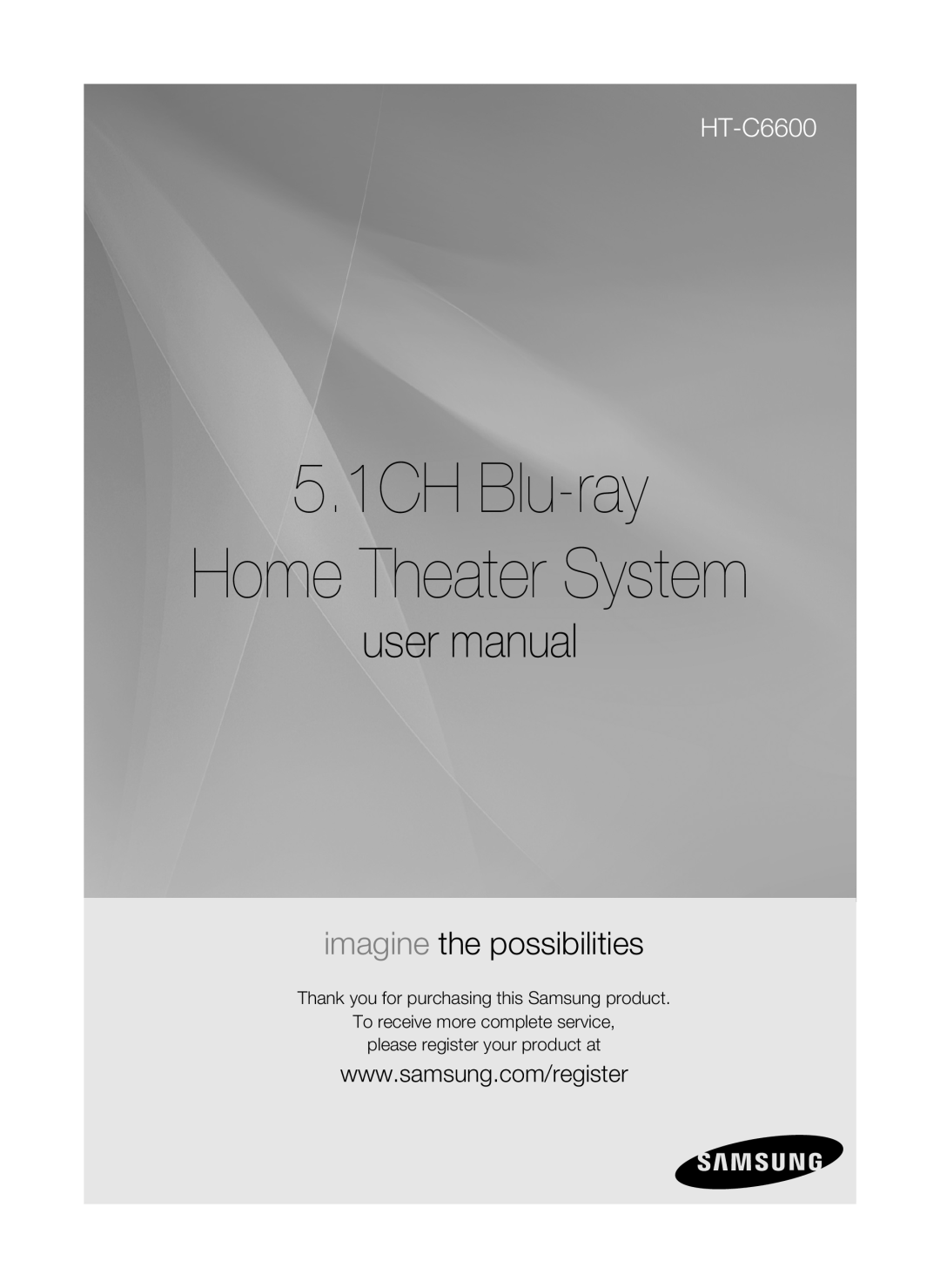 Samsung user manual Thank you for purchasing this Samsung product, To receive more complete service, HT-C6600 