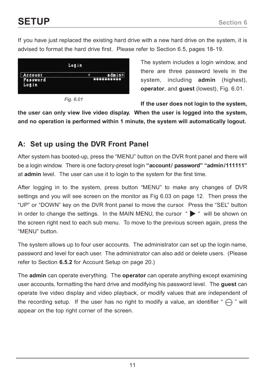 Samsung CA7 operating instructions Setup, Set up using the DVR Front Panel 