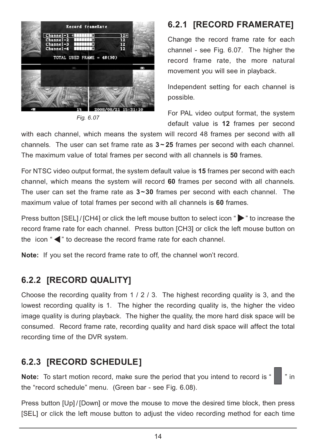 Samsung CA7 operating instructions Record Framerate 