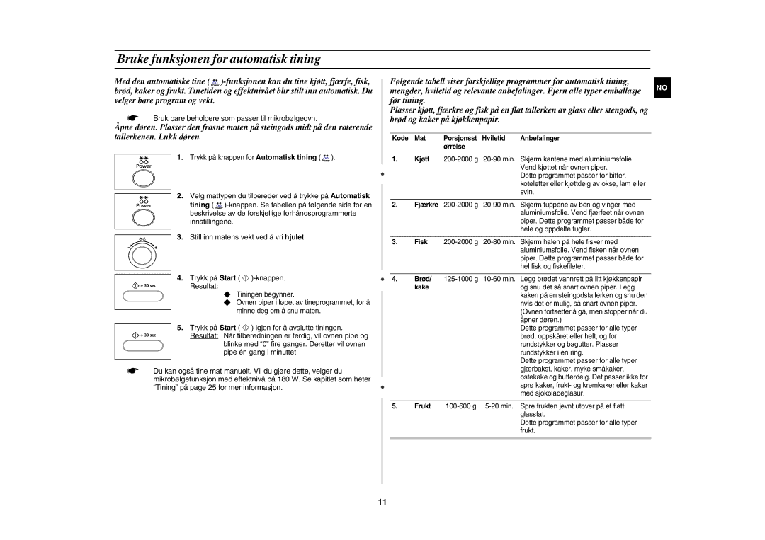 Samsung CE1000C-T/XEE manual Bruke funksjonen for automatisk tining,  Bruk bare beholdere som passer til mikrobølgeovn 