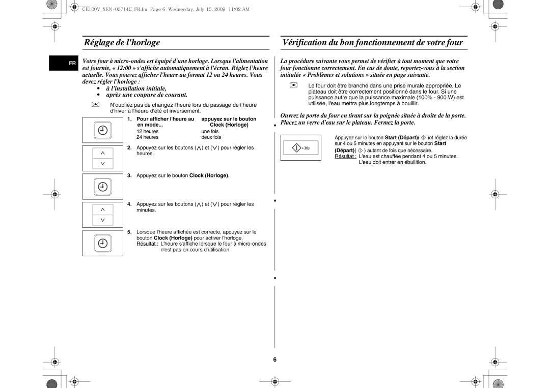 Samsung CE100V-S/XEN manual Réglage de lhorloge, Pour afficher lheure au, En mode Clock Horloge, Appuyez sur le bouton 