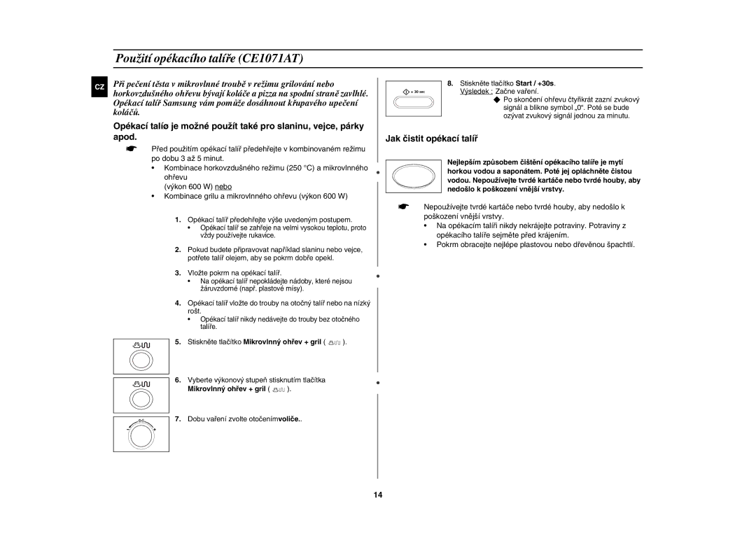 Samsung CE1071AT/XEH manual Použití opékacího talíře CE1071AT, Stiskněte tlačítko Mikrovlnný ohřev + gril 