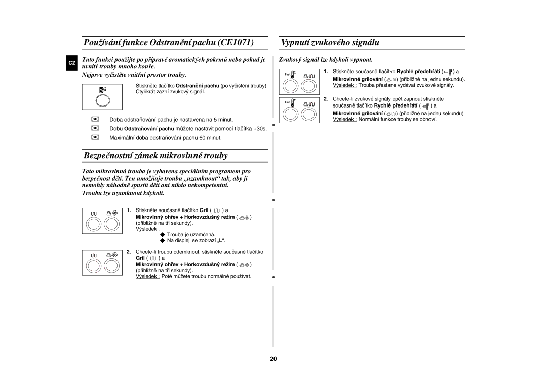 Samsung CE1071AT/XEH manual Bezpečnostní zámek mikrovlnné trouby, Stiskněte současně tlačítko Gril a 