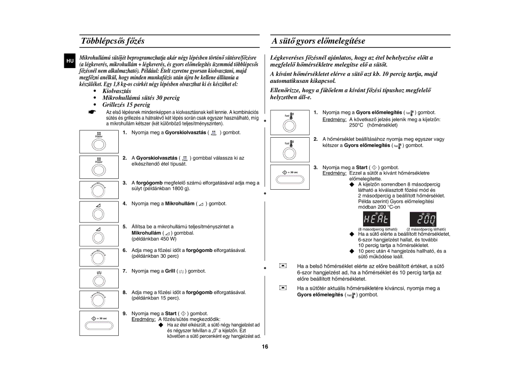 Samsung CE1071AT/XEH manual Többlépcsős főzés Sütő gyors előmelegítése, Gyors előmelegítés gombot 