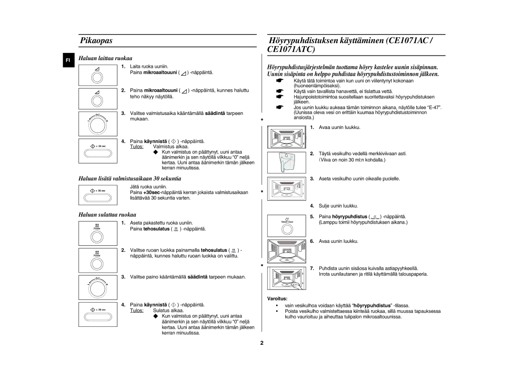 Samsung CE1071C/XEE manual Pikaopas, Höyrypuhdistuksen käyttäminen CE1071AC / CE1071ATC, Näppäintä, kunnes haluttu 