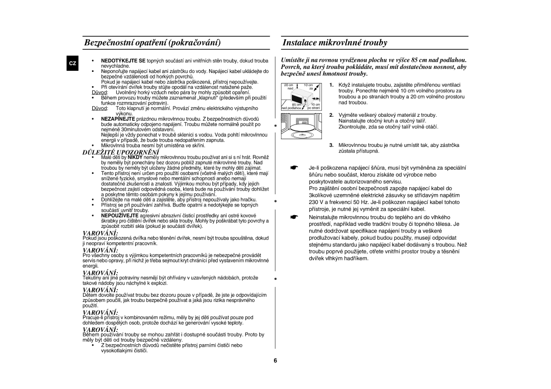 Samsung CE107BA-S/XEH manual Bezpečnostní opatření pokračování, Instalace mikrovlnné trouby, Důležité Upozornění, Varování 