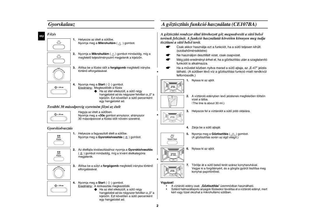 Samsung CE107BA-S/XEH manual Gyorskalauz, Gőztisztítás funkció használata CE107BA, Vigyázat 