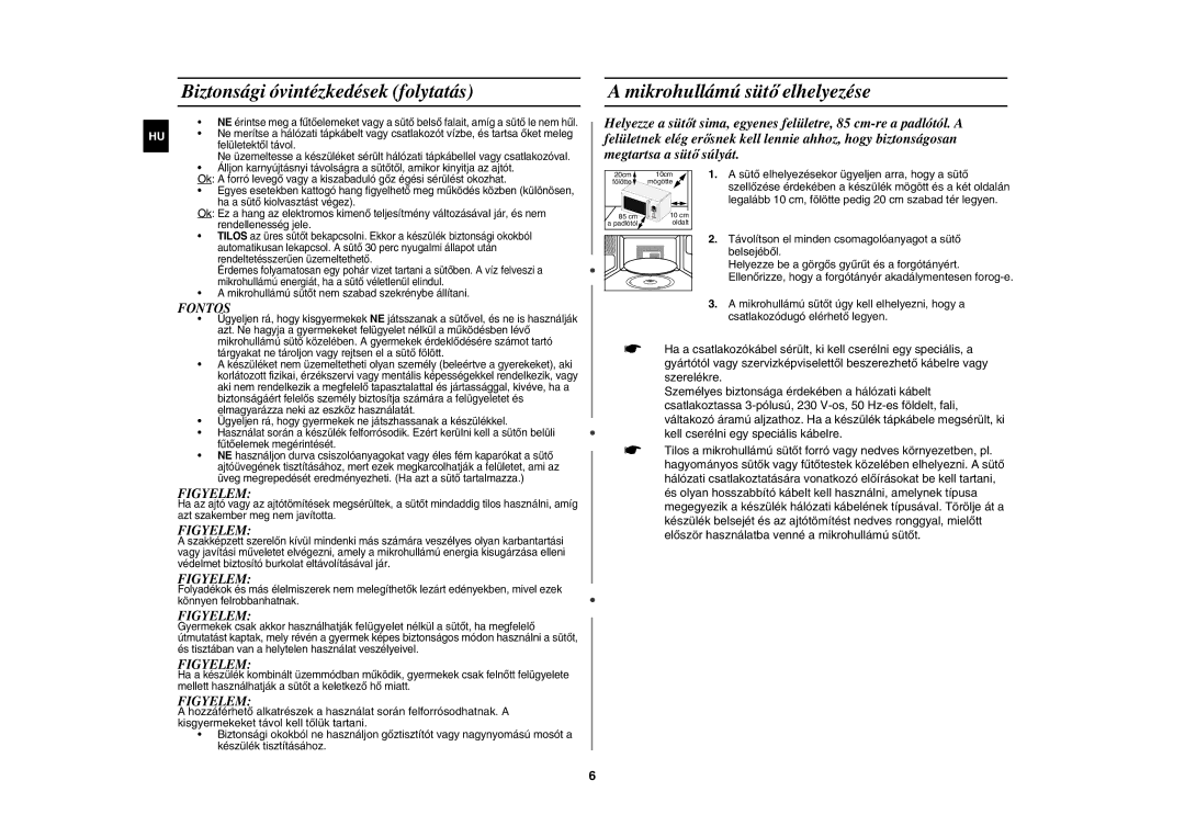 Samsung CE107BA-S/XEH manual Biztonsági óvintézkedések folytatás, Mikrohullámú sütő elhelyezése, Fontos, Figyelem 