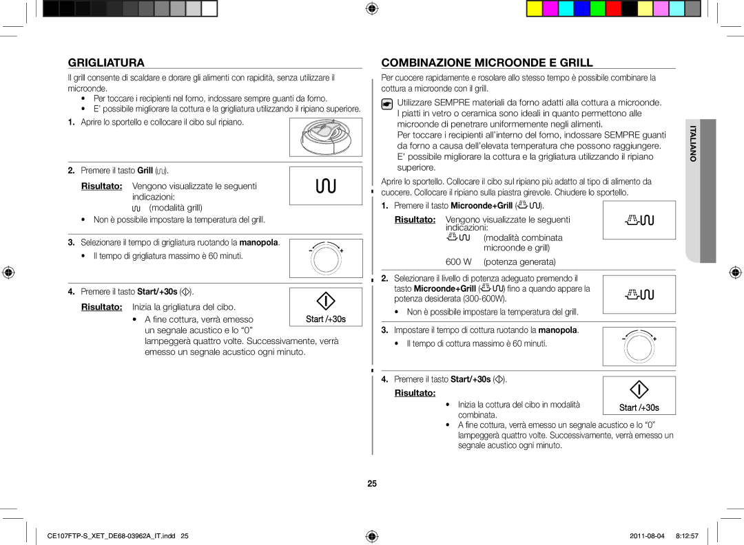 Samsung CE107FT-B/XET, CE107F-S/XET, CE107FTP-S/XET, CE107FT-S/XET, CE107FT-S/XEO Grigliatura, Combinazione microonde e grill 
