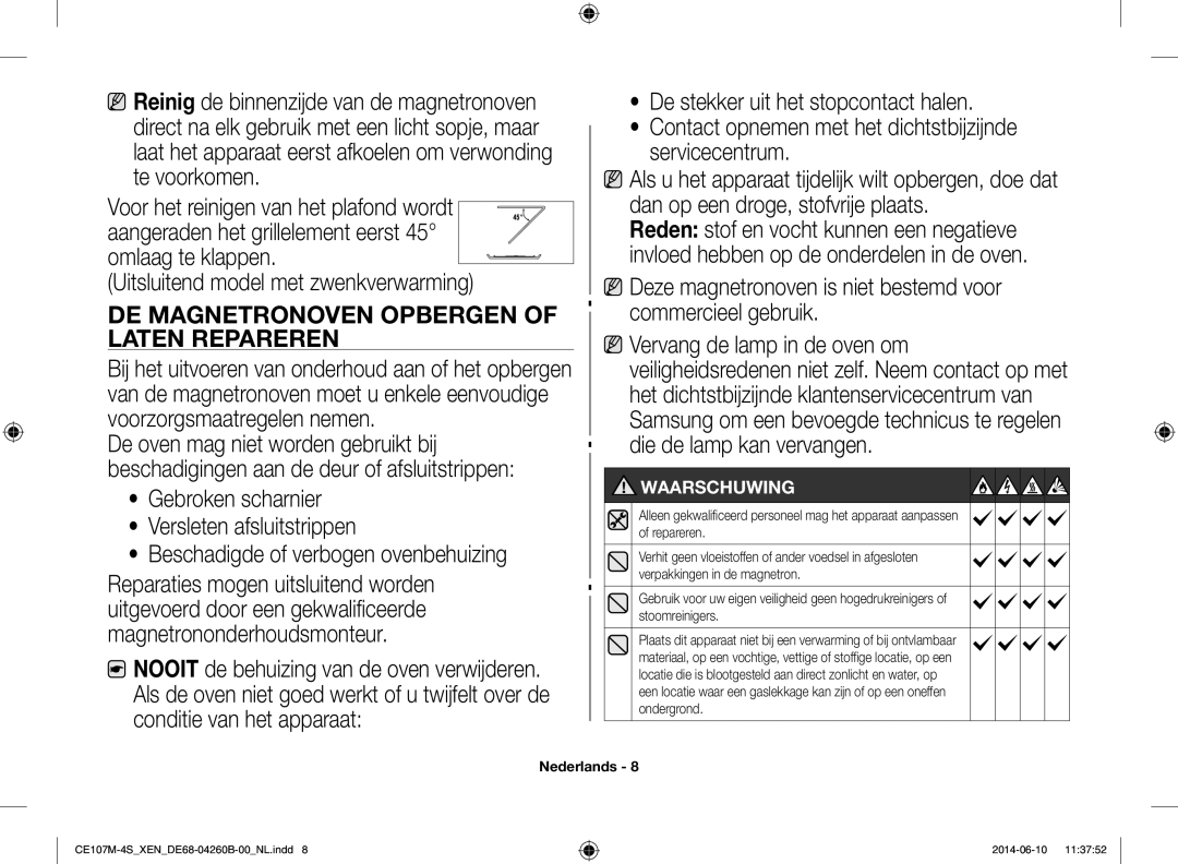 Samsung CE107M-4S/XEN, CE107MST-4/XEN manual De magnetronoven opbergen of laten repareren 