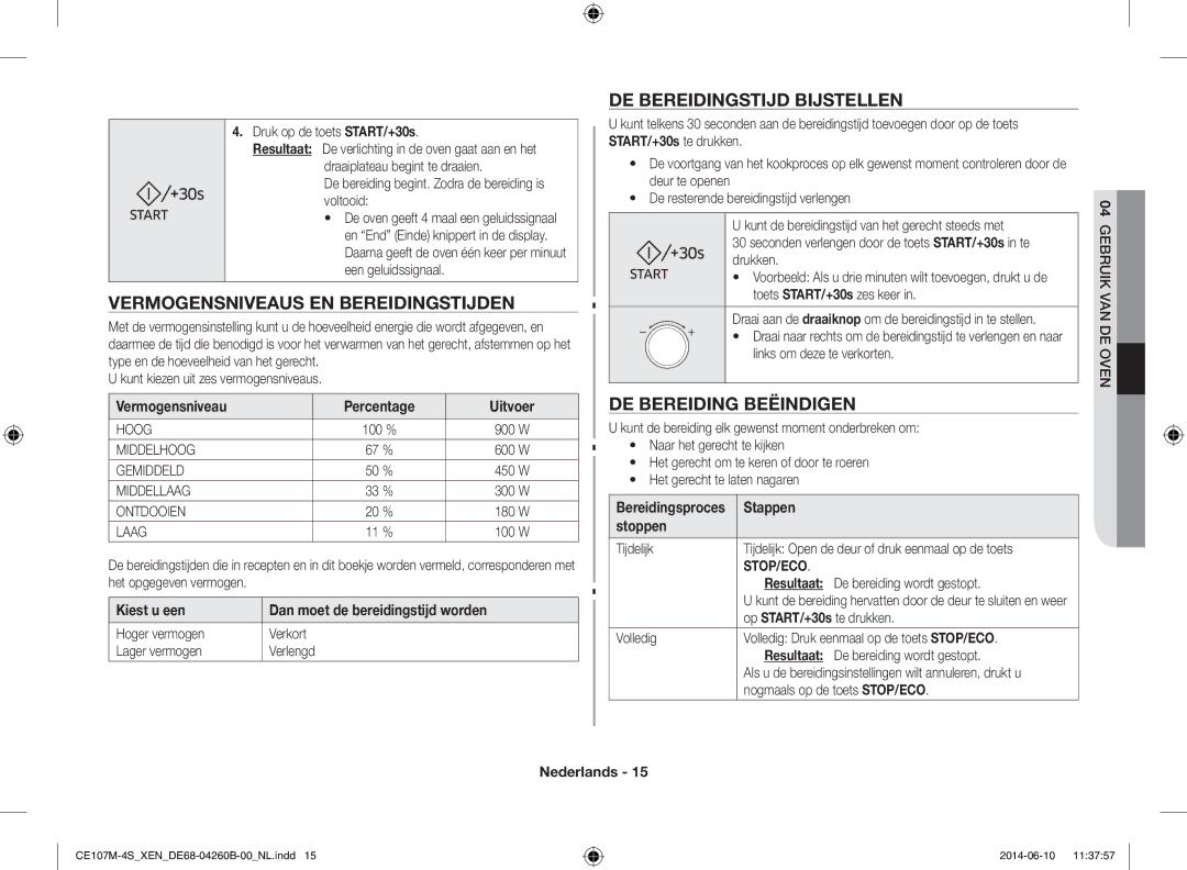 Samsung CE107MST-4/XEN manual Vermogensniveaus en bereidingstijden, De bereidingstijd bijstellen, De bereiding beëindigen 