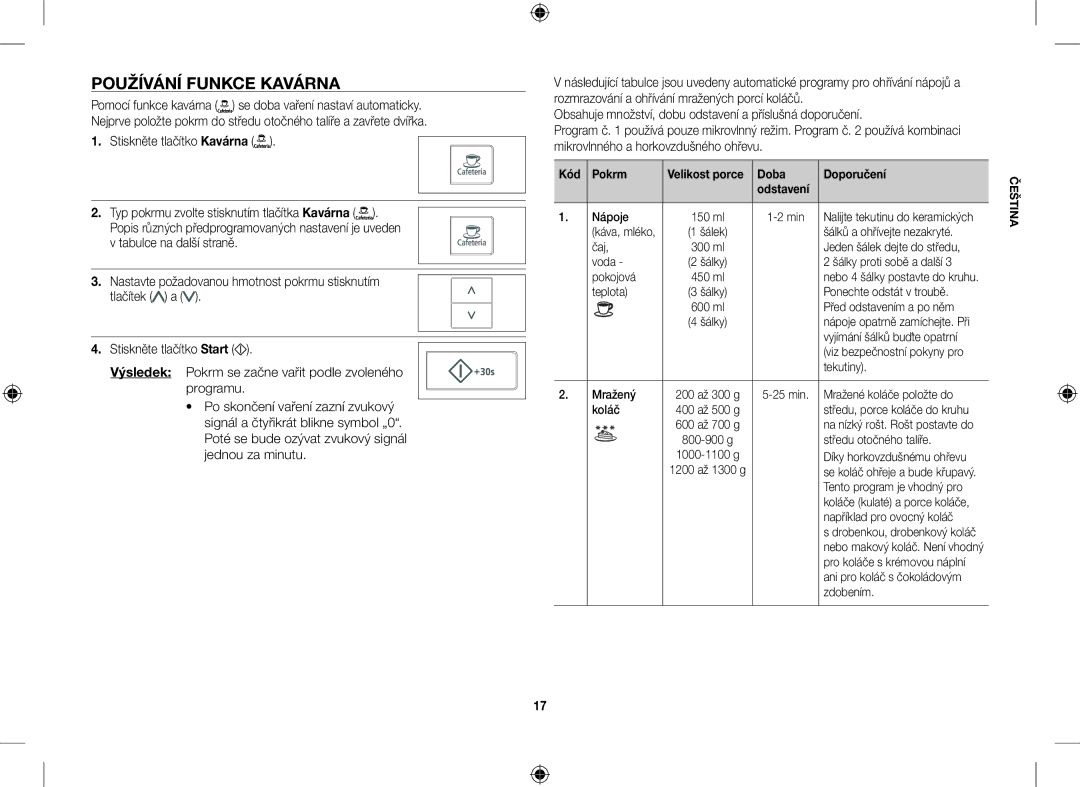 Samsung CE107V-B/XEO, CE107V/XEH manual Používání Funkce Kavárna, Stiskněte tlačítko Kavárna 