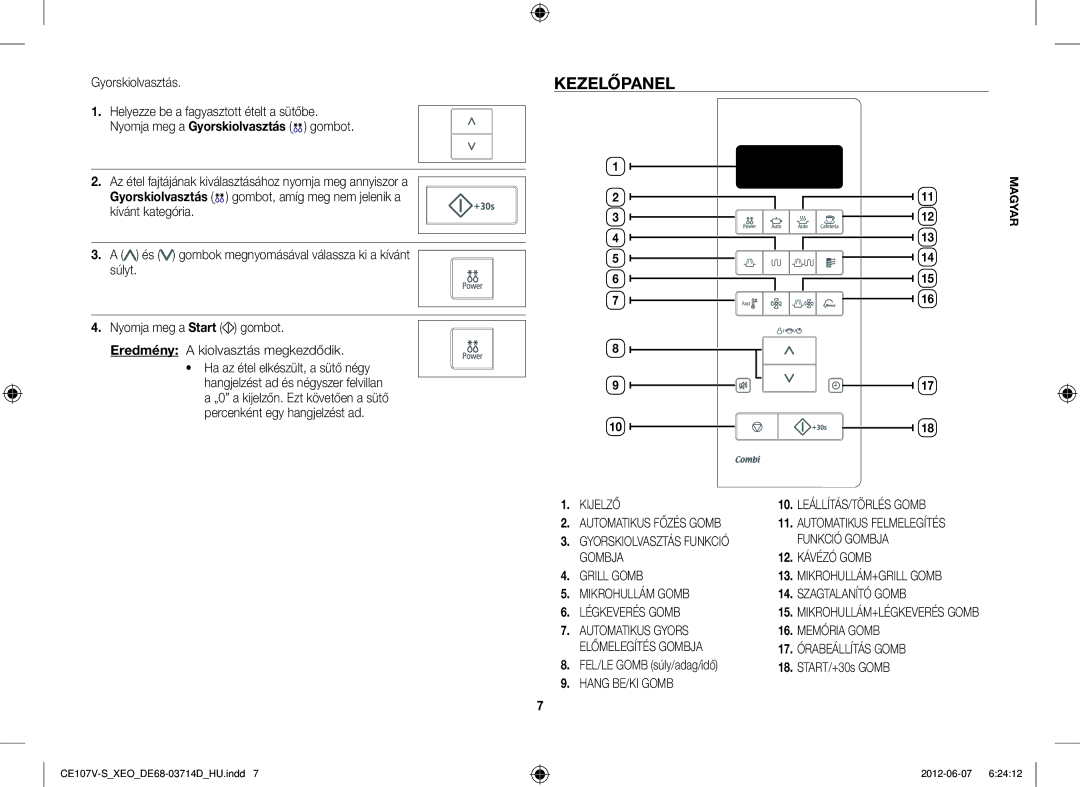 Samsung CE107V-B/XEO, CE107V/XEH manual Kezelőpanel, Gyorskiolvasztás, START/+30s Gomb, FEL/LE Gomb súly/adag/idő 