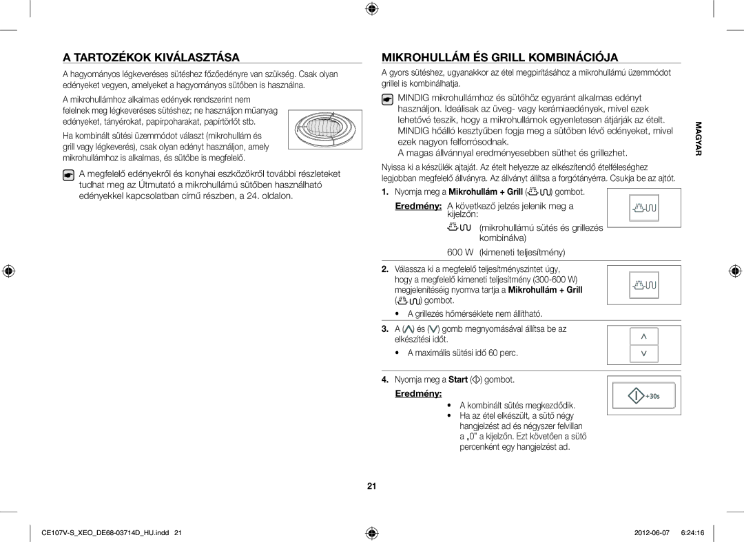 Samsung CE107V-B/XEO manual Tartozékok Kiválasztása, Mikrohullám ÉS Grill Kombinációja, Nyomja meg a Mikrohullám + Grill 