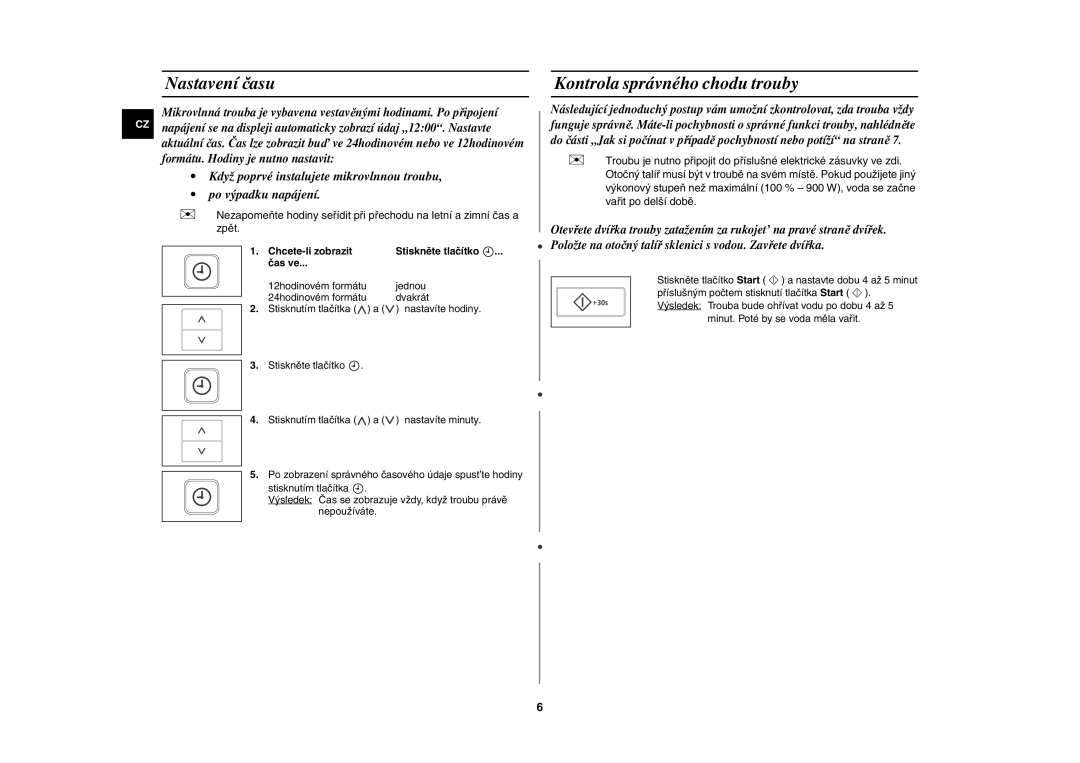 Samsung CE107V/XEH manual Nastavení času, Kontrola správného chodu trouby 