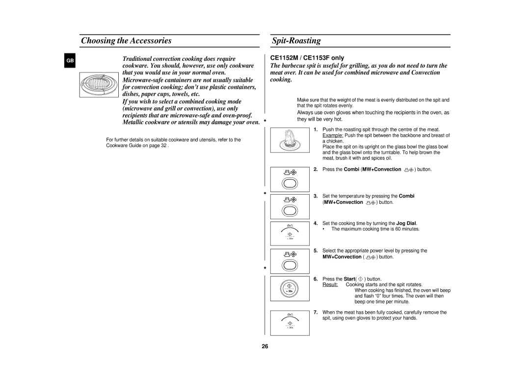 Samsung CE1151T-S/ELE, CE1151T/LIB manual Choosing the Accessories Spit-Roasting, Press the Combi MW+Convection button 