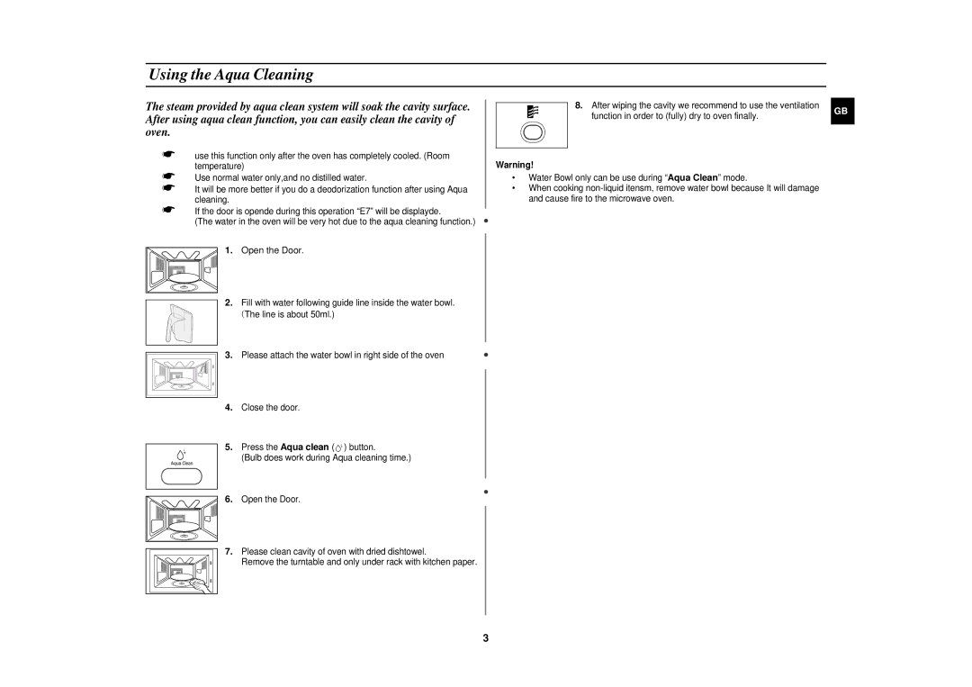 Samsung CE1151T-S/XEH, CE1151T/LIB, CE1151T/ELE, CE1151T-S/ELE manual Using the Aqua Cleaning, Open the Door 