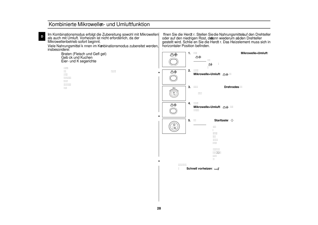 Samsung CE1153F/XEG, CE1153F-S/XEG Kombinierte Mikrowellen- und Umluftfunktion, Mikrowelle+Umluft, Taste Schnell vorheizen 