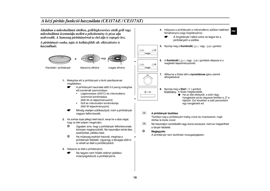 Samsung CE117AE-X/XEH manual Kézi pirítás funkció használata CE117AE / CE117AT, Pirítótányér nem tisztítható mosogatógépben 
