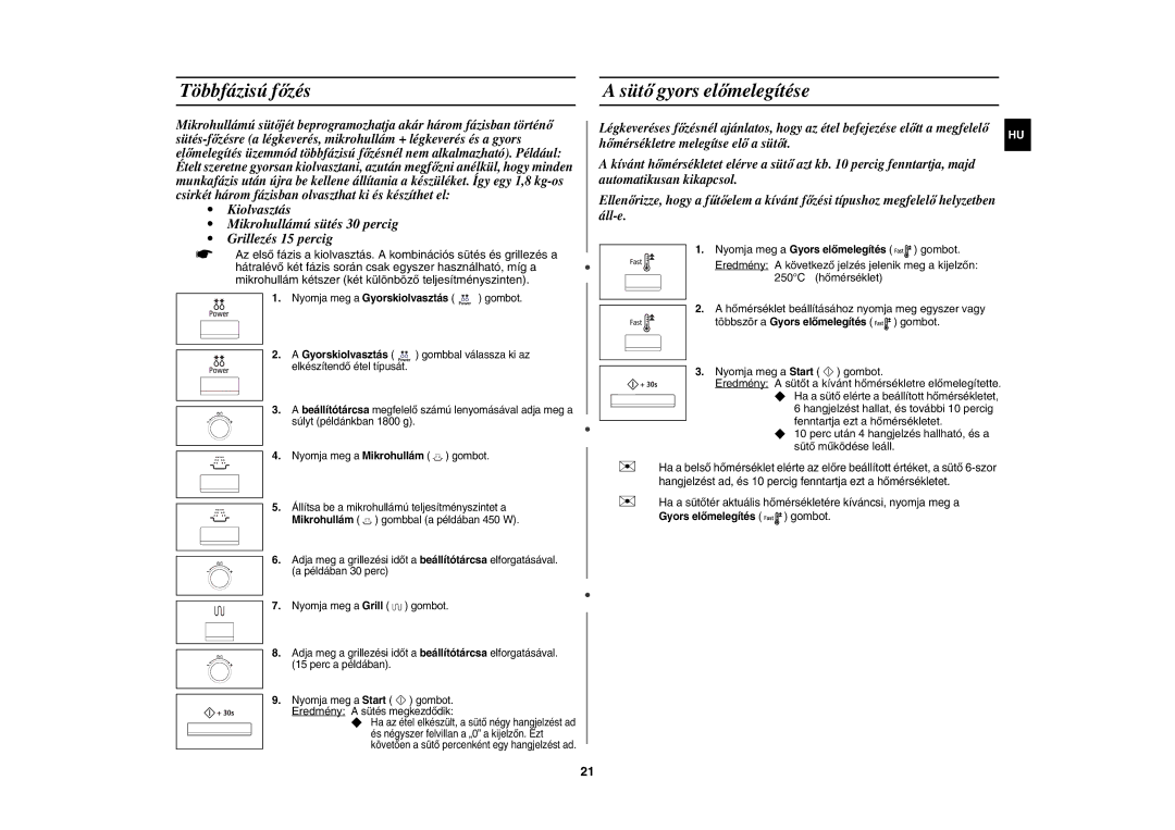 Samsung CE117AE-X/XEH manual Többfázisú főzés, Sütő gyors előmelegítése, Többször a Gyors előmelegítés gombot 