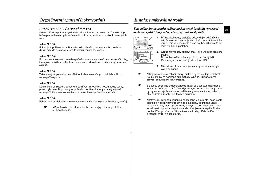 Samsung CE1185UBF/XEH manual Bezpečnostní opatření pokračování, Instalace mikrovlnné trouby, Důležité Bezpečnostní Pokyny 