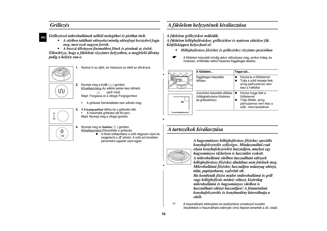 Samsung CE1185UBF/XEH manual Grillezés, Fűtőelem helyzetének kiválasztása, Tartozékok kiválasztása 