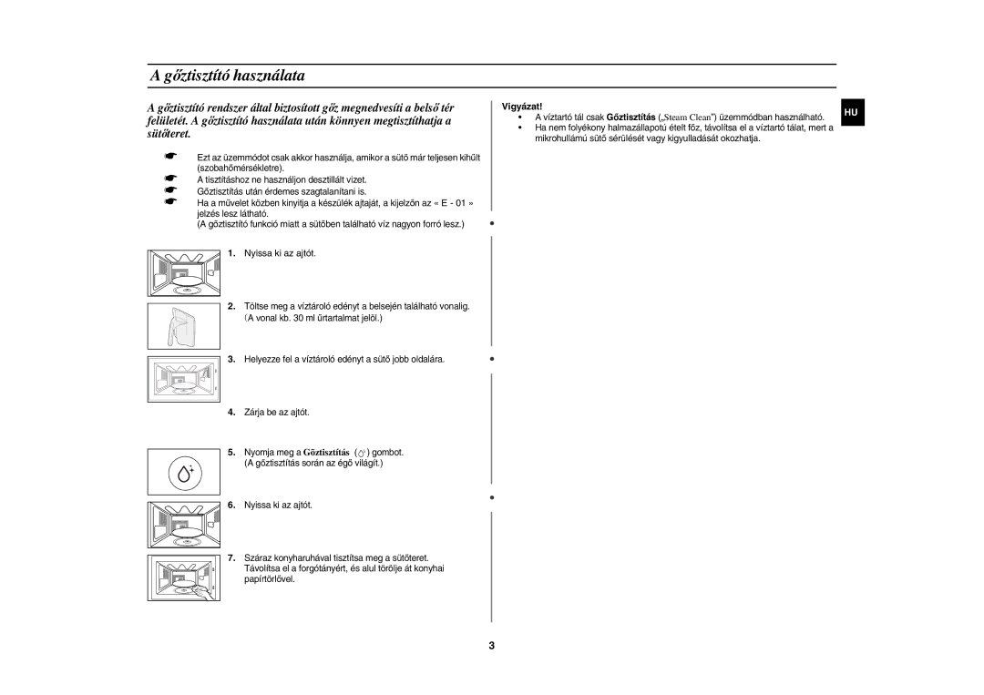 Samsung CE1185UBF/XEH manual Gőztisztító használata, Nyissa ki az ajtót, Vigyázat 